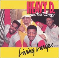 Living Large - Heavy D & the Boyz
