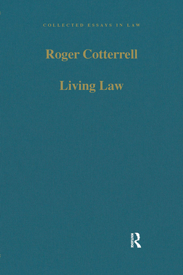 Living Law: Studies in Legal and Social Theory - Cotterrell, Roger