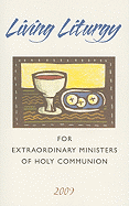 Living Liturgy for Extraordinary Ministers of Holy Communion: Year B