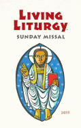 Living Liturgy(tm) Sunday Missal 2015