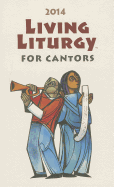Living LiturgyTM for Cantors: Year A (2014)