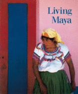 Living Maya - Morris, Walter F, and Foxx, Jeffrey Jay (Photographer)