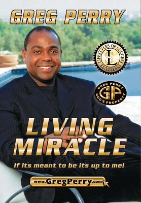 Living Miracle - Perry, Greg