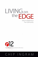 Living on the Edge: Dare to Experience True Spirituality