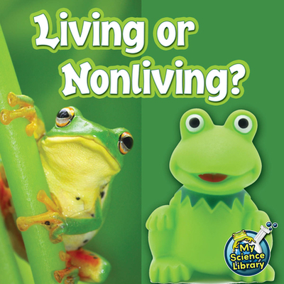 Living or Nonliving? - Hicks, Kelli