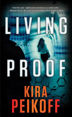 Living Proof: A Thriller - Peikoff, Kira