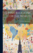 Living Religions Of The World