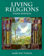 Living Religions - Fisher, Mary Pat