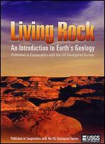 Living Rock: An Introduction to Earth's Geology - 