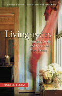 Living Spaces: Bringing Style and Spirit to Your Home