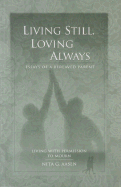 Living Still, Loving Always: Essays of a Bereaved Parent - Aasen, Nita G