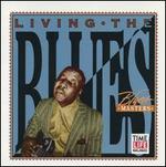 Living the Blues: Blues Masters