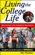 Living the College Life: Real Students, Real Experiences, Real Advice
