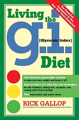 Living the G.I. Diet - Gallop, Rick, and Richards, Emily