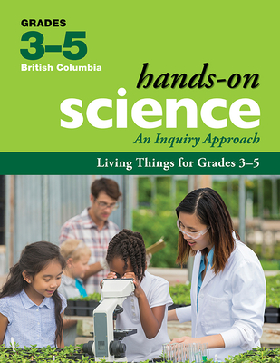 Living Things for Grades 3-5: An Inquiry Approach - Lawson, Jennifer E