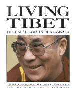 Living Tibet: The Dalai Lama in Dharansala