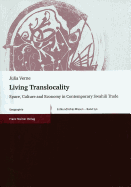Living Translocality: Space, Culture and Economy in Contemporary Swahili Trade