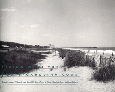 Living W/The South Carolina Coast - Lennon, Gered, and Neal, William J, and Bush, David M