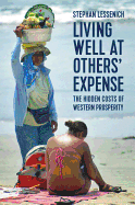 Living Well at Others' Expense: The Hidden Costs of Western Prosperity