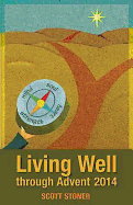 Living Well Through Advent 2014