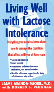 Living Well with Lactose Intolerance - Aranda-Michel, Jaime, M.D., and Vaughan, Donald S