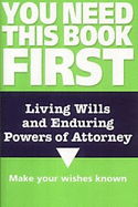 Living wills and enduring powers of attorney