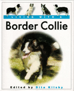 Living with a Border Collie - Kilsby, Dita