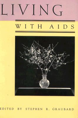 Living with AIDS - Graubard, Stephen R