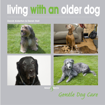 Living with an Older Dog - Alderton, David, and Hall, Derek