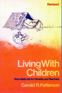 Living with Children: New Methods for Parents and Teachers
