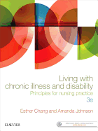 Living with Chronic Illness and Disability: Principles for nursing practice