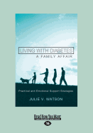 Living with Diabetes, A Family Affair: Practical and Emotional Support Strategies