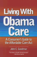 Living with Obamacare: A Consumer's Guide
