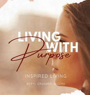 Living with Purpose