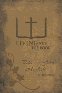 Living with the Book: 1,2 Peter 1,2,3 John and Jude