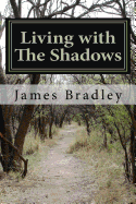 Living with the Shadows