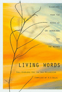 Living Words: Soul-kindlers for the New Millennium - Gleanings from the Works of Sri Aurobindo and the Mother - Aurobindo, Sri, and Alfassa, Mirra