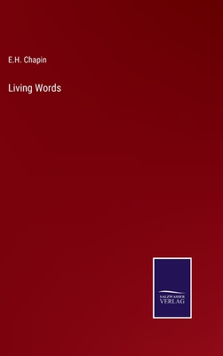 Living Words - Chapin, E H