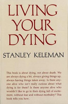 Living Your Dying - Keleman, Stanley