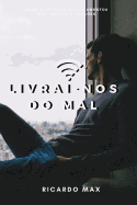 Livrai-Nos Do Mal: Como Monitorar OS Pensamentos, Sentimentos E Emo??es