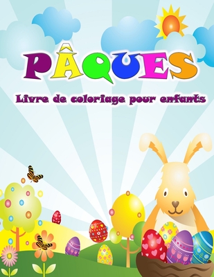 Livre de coloriage de P?ques pour les enfants: Voici le lapin avec de magnifiques dessins de P?ques ? colorier pour les enfants - K, Engel