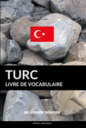 Livre de vocabulaire turc: Une approche thmatique