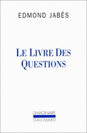 Livre Des Questions, Tome 1 - Jabes, Edmond, and Jabaes, Edmond