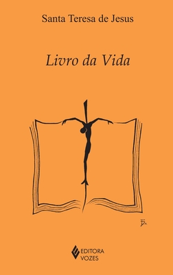 Livro da Vida - Santa Teresa De Jesus