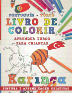 Livro de Colorir Portugus - Turco I Aprender Turco Para Crianas I Pintura E Aprendizagem Criativas