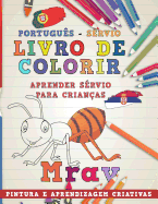 Livro de Colorir Portugu?s - S?rvio I Aprender S?rvio Para Crian?as I Pintura E Aprendizagem Criativas