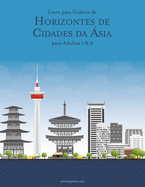 Livro para Colorir de Horizontes de Cidades da sia para Adultos 1 & 2