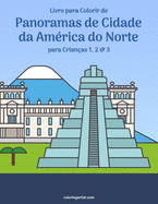 Livro para Colorir de Panoramas de Cidade da Amrica do Norte para Crianas 1, 2 & 3