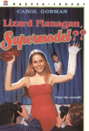 Lizard Flanagan, Supermodel