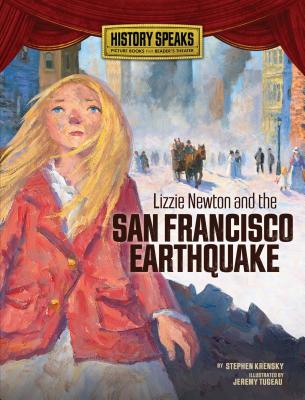 Lizzie Newton and the San Francisco Earthquake - Krensky, Stephen, Dr.